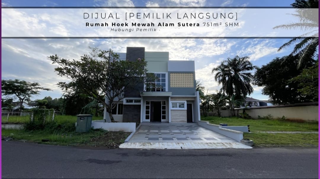DIJUAL RUMAH HOEK MEWAH ALAM SUTERA SATULISTING.com