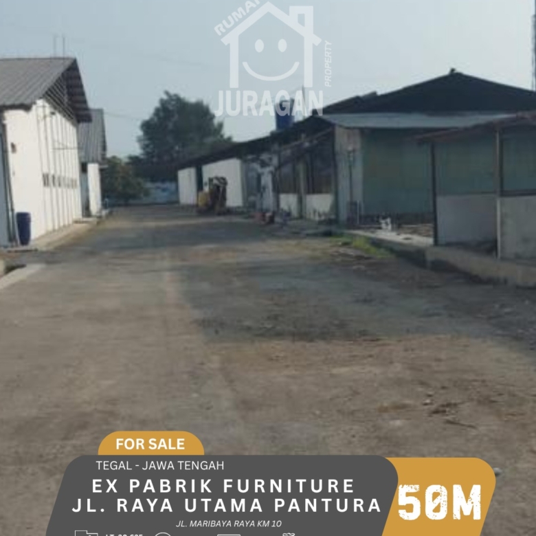 DIJUAL EX PABRIK FURNITURE JL. MARIBAYA RAYA KM.10 TEGAL, JAWA TENGAH