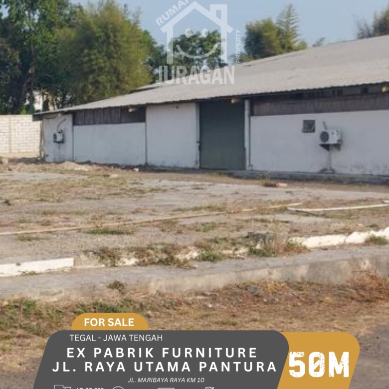 DIJUAL EX PABRIK FURNITURE JL. MARIBAYA RAYA KM.10 TEGAL, JAWA TENGAH