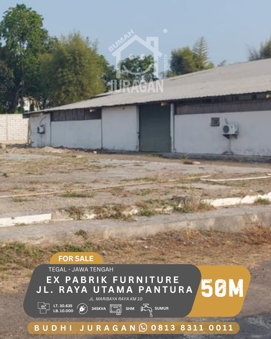 DIJUAL EX PABRIK FURNITURE JL. MARIBAYA RAYA KM.10 TEGAL, JAWA TENGAH